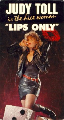 Judy Toll Is the Dice Woman: Lips Only (1991) - | Cast and Crew | AllMovie