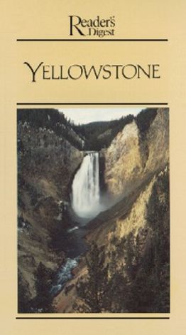 Reader's Digest: Yellowstone - The First National Park
