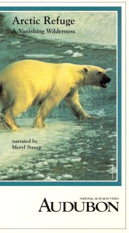 Arctic Refuge: A Vanishing Wilderness