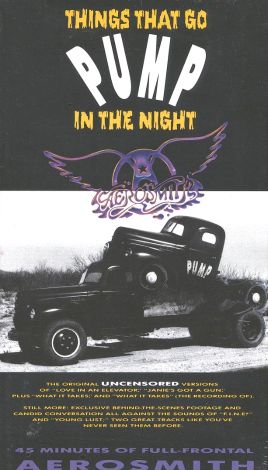 Aerosmith: Things That Go Pump in the Night