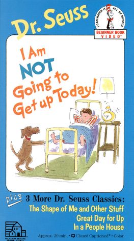 dr seuss i am not going to get up today