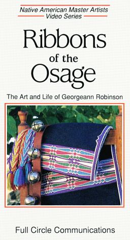Ribbons of the Osage: The Art and Life of Georgeann Robinson