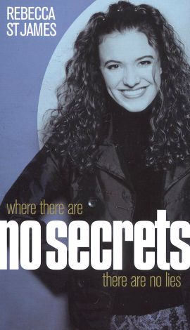 Rebecca St. James: Where There are No Secrets There are No Lies