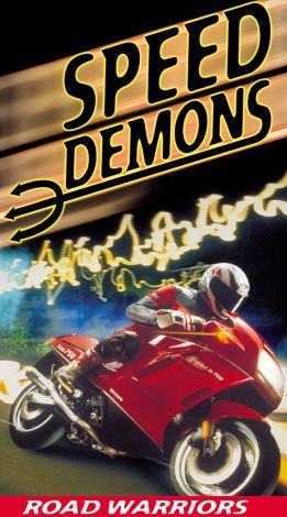 Speed Demons: Road Warriors