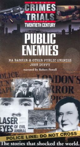 Great Crimes and Trials of the Twentieth Century: Public Enemies