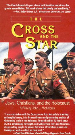 The Cross and the Star: Jews, Christians and the Holocaust