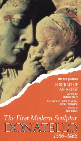 Portrait of an Artist: Donatello - The First Modern Sculptor