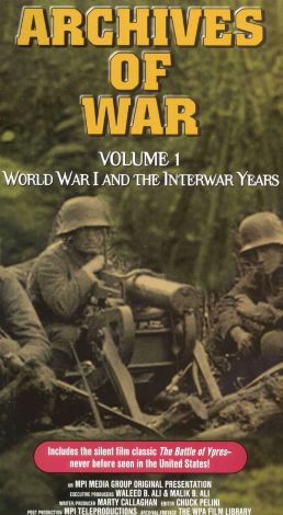 Archives of War: Volume 1 - World War I and the Interwar Years