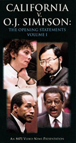 California v. O.J. Simpson: The Opening Statements, Vol. I