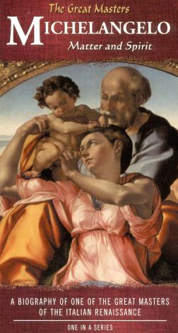 The Great Masters: Michelangelo - Matter and Spirit