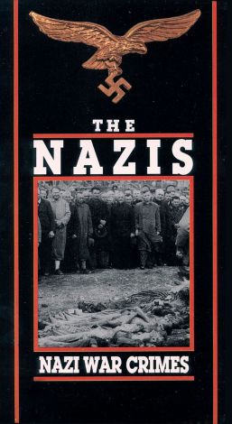 The Nazis: Nazi War Crimes
