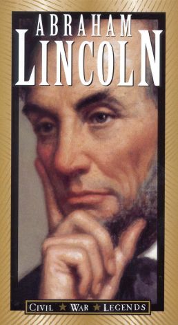 The Civil War Legends: Abraham Lincoln