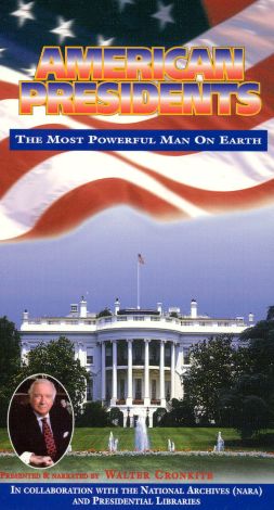 American Presidents: The Most Powerful Man on Earth