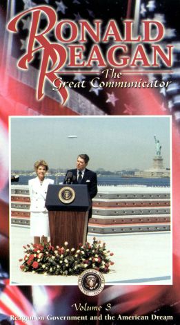Ronald Reagan: The Great Communicator,  Vol. 3 - Reagan on Government and the American Dream