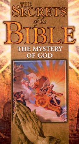 Secrets of the Bible: The Mystery of God