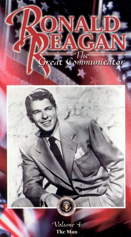 Ronald Reagan: The Great Communicator,  Vol. 4 - The Man