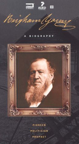 Brigham Young: A Biography
