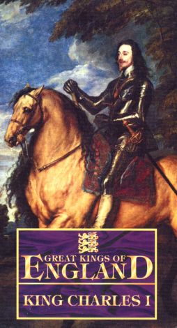 Great Kings of England: King Charles I