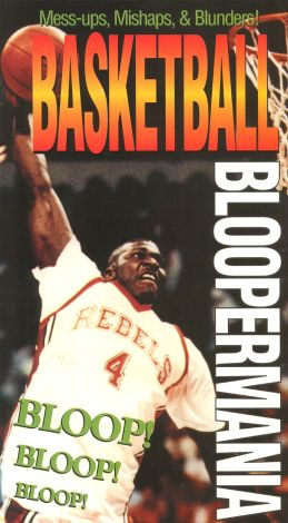 Bloopermania: Basketball