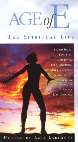 Age of E: The Spiritual Life