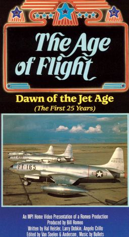 The Age of Flight: Dawn of the Jet Age (The First 25 Years)