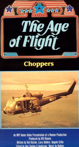 The Age of Flight: Choppers