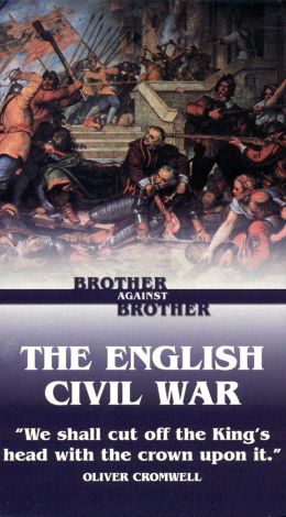Brother Against Brother: The English Civil War