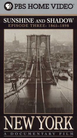 New York: A Documentary Film : Sunshine And Shadow (1865-1898) (1999 ...