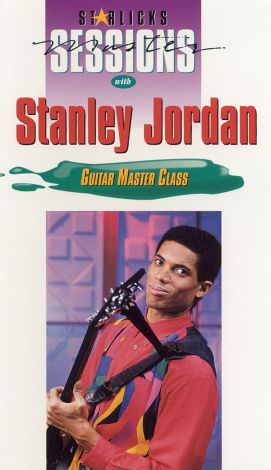 Star Licks Master Sessions: Stanley Jordan