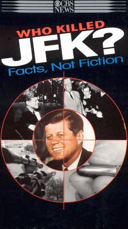 Who Killed JFK? Facts, Not Fiction