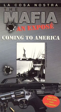 The Mafia: An Exposé - Coming to America