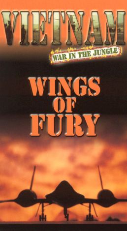 Vietnam: War in the Jungle - Wings of Fury