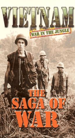 Vietnam: War in the Jungle - The Saga of War