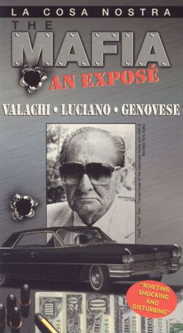 The Mafia: An Exposé - Valachi, Luciano & Genovese