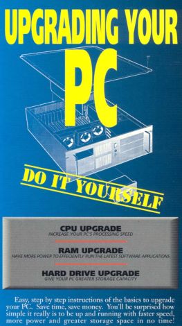 Upgrading Your PC: Do it Yourself
