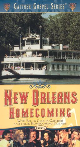 New Orleans Homecoming (With Bill & Gloria Gaither and Their Homecoming Friends)
