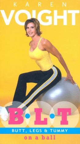 Karen Voight: B.L.T. - Butt, Legs & Tummy on a Ball