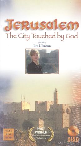 Jerusalem: The City Touched By God
