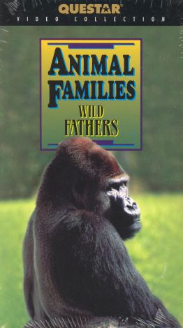 Animal Families: Wild Fathers