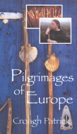 Pilgrimages of Europe: Croagh Patrick, Ireland