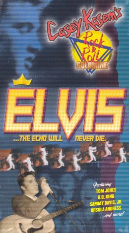 Casey Kasem's Rock 'n' Roll Goldmine: Elvis - The Echo Will Never Die