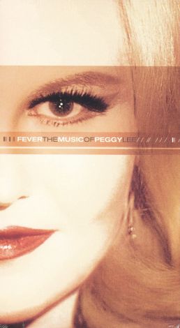 Fever: The Music of Peggy Lee