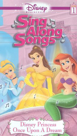 Disney Princess Sing Along Songs, Vol. 1: Once Upon a Dream - | Data ...