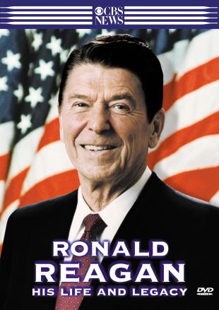 Ronald Reagan: His Life and Legacy