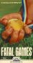 Fatal Games