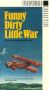 Funny Dirty Little War