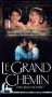 Le Grand Chemin