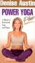 Denise Austin: Power Yoga Plus