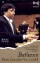 Beethoven: Piano Concertos Nos. 2 and 4
