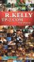 R. Kelly: Tp-2.com - The Videos